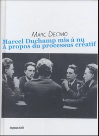 Marcel Duchamp mis à nu