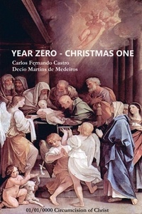  Decio Martins de Medeiros et  Carlos Fernando Castro - Year Zero - Christmas One.
