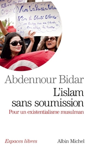 Couverture de L'islam sans soumission : pour un existentialisme musulman