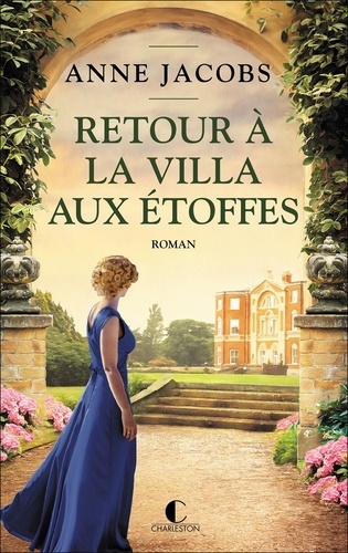 Couverture de La villa aux étoffes n° T 4 Retour à la villa aux étoffes : roman