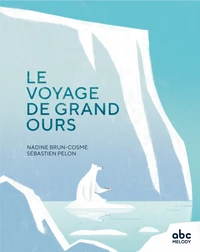 Couverture de Le voyage de Grand Ours