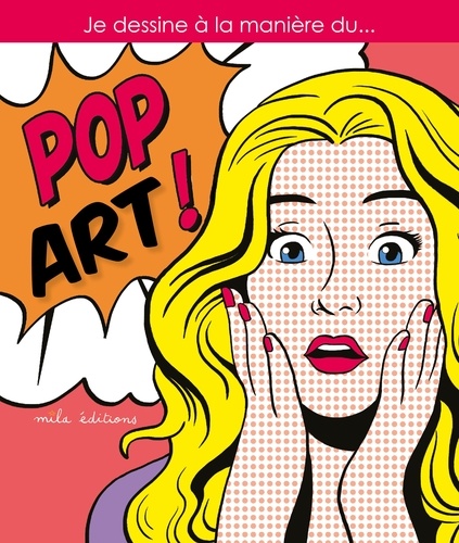 Couverture de Je dessine à la manière du Pop Art ! : Album à colorier