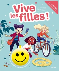 Couverture de Vive les filles ! : le guide de celles qui seront bientôt ados !