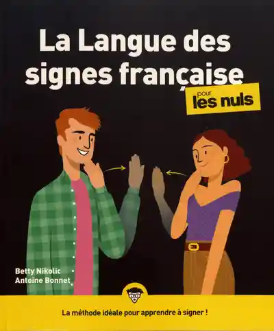 Couverture de La langue des signes française pour les nuls