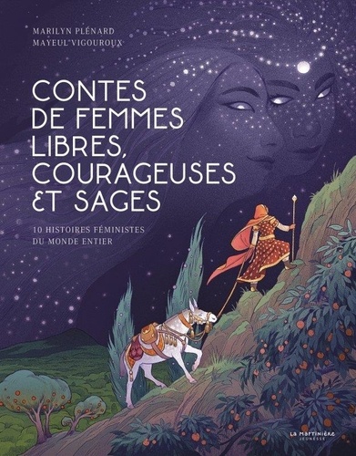 Couverture de Contes de femmes libres, courageuses et sages : 10 histoires féministes du monde entier
