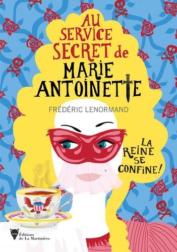 Couverture de Au service secret de Marie-Antoinette n° 5 La Reine se confine !