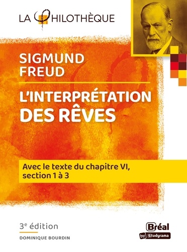 Couverture de "L'interprétation des rêves", Sigmund Freud : avec le texte du chapitre VI, paragraphes 1, 2 et 3