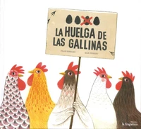 huelga de las gallinas (La) | Serrano Burgos, Pilar. Auteur