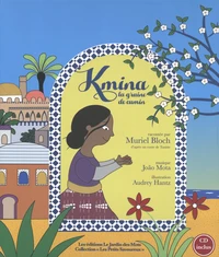 Couverture de Kmina la graine de cumin : d'après un conte de Tunisie
