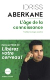 L'âge de la connaissance. Traité d'écologie positive L'âge de la connaissance. Traité d'écologie positive