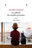 La solitude des grandes personnes La solitude des grandes personnes
