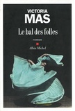 Le bal des folles Le bal des folles