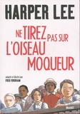 Ne tirez pas sur l'oiseau moqueur Ne tirez pas sur l'oiseau moqueur