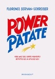 Power Patate. Vous avez des super pouvoirs ! Détectez-les & utilisez-les Power Patate. Vous avez des super pouvoirs ! Détectez-les & utilisez-les