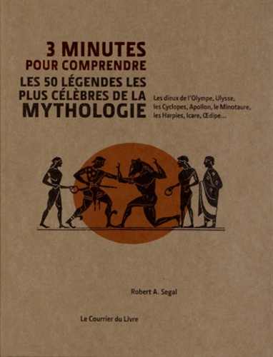 Couverture de 3 minutes pour comprendre les 50 légendes les plus célèbres de la mythologie