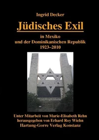 Jüdisches Exil in Mexiko und der Dominikanischen Republik 1923-2010