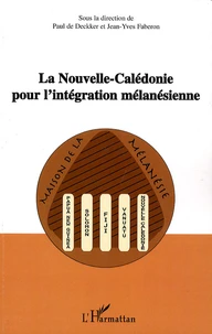 La Nouvelle-Calédonie pour l'intégration mélanésienne