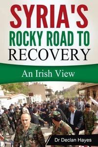 Syria's Rocky Road to Recovery