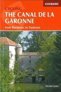 Declan Lyons - Cycling the Canal de la Garonne: 300km from Bordeaux to Toulouse.