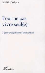 Pour ne pas vivre seul(e)