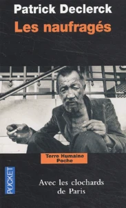 Les Naufrages. Avec Les Clochards De Paris