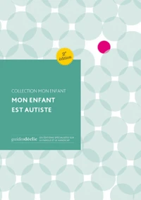 Mon enfant est autiste