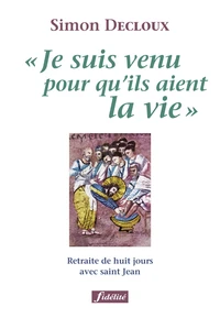 Je suis venu pour qu'ils aient la vie