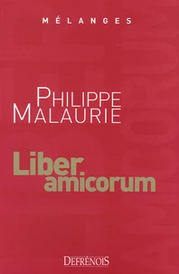 Mélanges en l'honneur de Philippe Malaurie