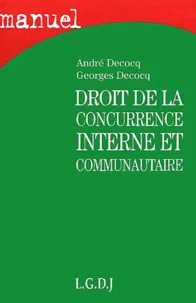 Droit de la concurrence interne et communautaire