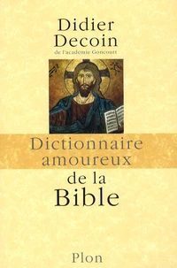 Dictionnaire amoureux de la Bible