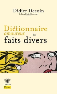 Dictionnaire amoureux des Faits divers