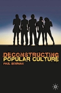 Deconstructing Popular Culture.