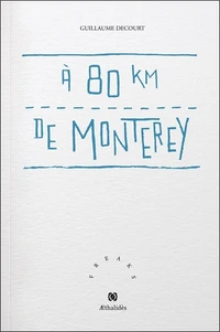 À 80 km de Monterey