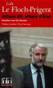 Affaire Elf, Affaire D'Etat. Entretiens