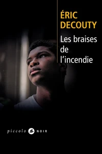 Les braises de l'incendie