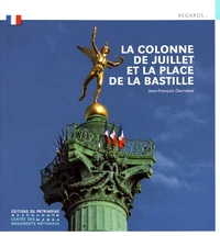 La Colonne de Juillet et la place de la Bastille