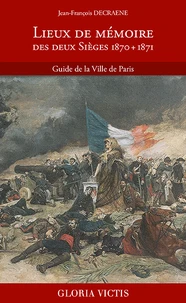 Lieux de mémoire des deux sièges 1870-1871