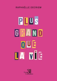 Plus grand que la vie
