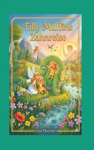 Tilly Muffins Zahnreise