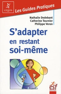 S'adapter en restant soi-même