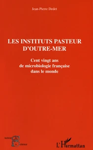 Les instituts Pasteur d'outre-mer