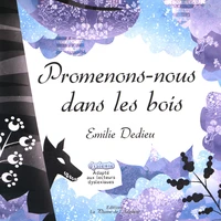 Promenons-nous dans les bois