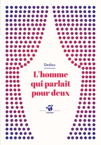 L'homme qui parlait pour deux