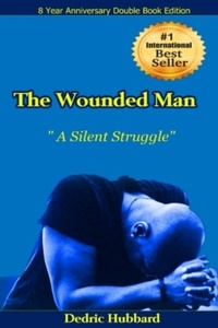  Dedric Hubbard - The Wounded Man (8 Year Anniversary Edition).