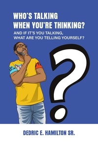  dedric413 - Who's Talking When You're Thinking?.