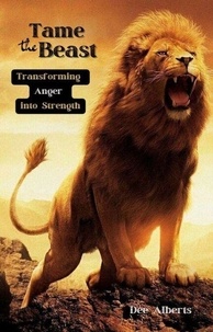 Tame the Beast turning anger into Strength
