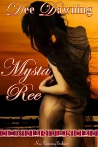 Mysta Ree - Book 3 of Consequences
