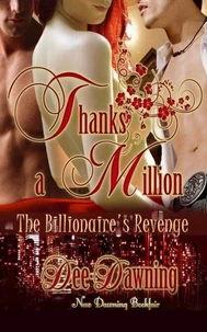 Thanks a Million [The Billionaire's Revenge]