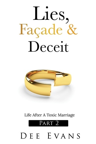  Dee Evans - Lies, Façade &amp; Deceit: Life After A Toxic Marriage Part 2 - 2.