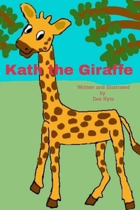  Dee Kyte - Kath the Giraffe - Fun to learn., #7.